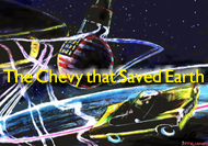 The Chevy that Saved Earth